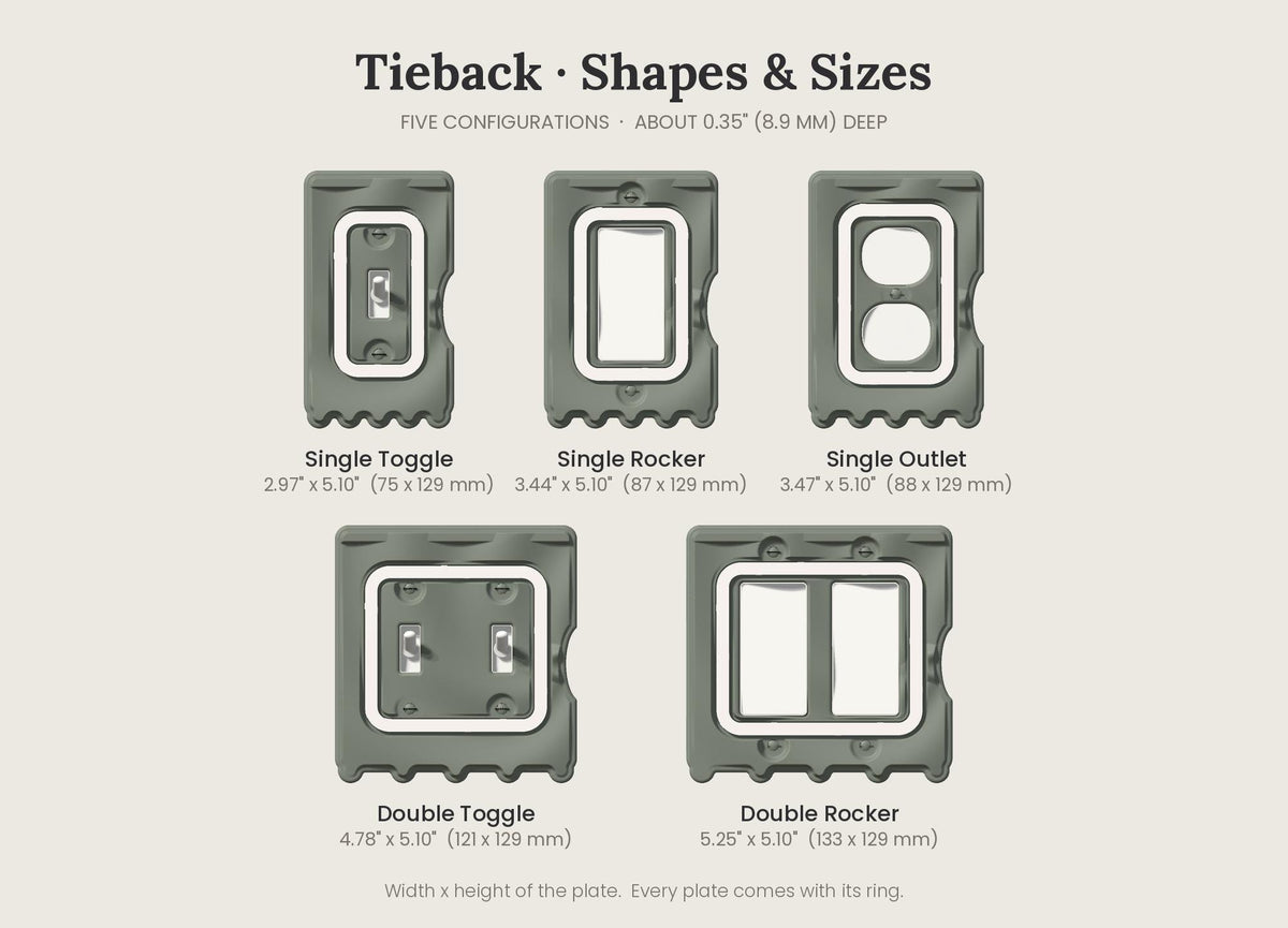 Tieback Switch Plate, shapes and sizes